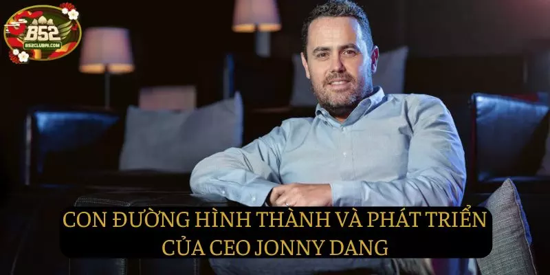 Hình ảnh của ông Jonny Dang lúc còn trẻ và con đường xây dựng sự nghiệp